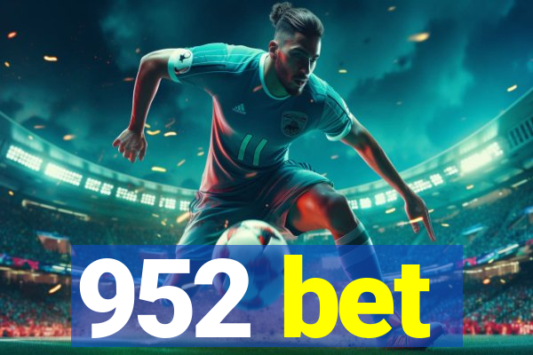 952 bet